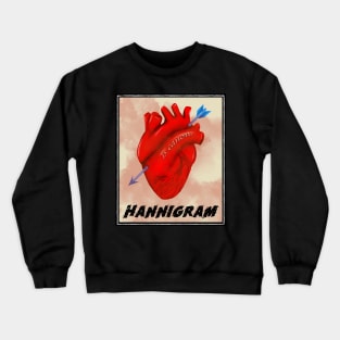 Hannigram is Canon Heart and Arrow Vintage Poster Crewneck Sweatshirt